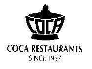 COCA RESTAURANTS SINCE 1957 COCA