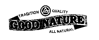 TRADITION QUALITY GOOD NATURE ALL NATURAL