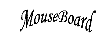 MOUSEBOARD