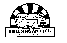 BIBLE SING AND TELL SERIES