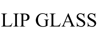 LIP GLASS
