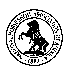 NATIONAL HORSE SHOW ASSOCIATION OF AMERICA 1883 LIMITED