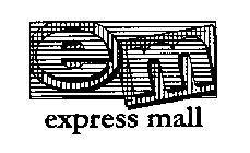 EM EXPRESS MALL