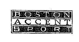 BOSTON ACCENT SPORT