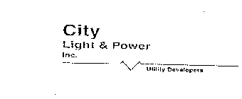 CITY LIGHT & POWER INC. UTILITY DEVELOPERS