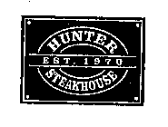 HUNTER STEAKHOUSE EST. 1970