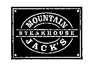 MOUNTAIN JACK'S STEAKHOUSE