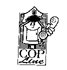 COP LINE