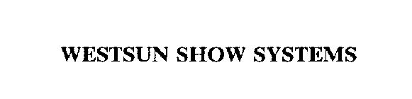 WESTSUN SHOW SYSTEMS