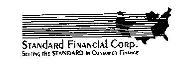 STANDARD FINANCIAL CORP. SETTING THE STANDARD IN CONSUMER FINANCE