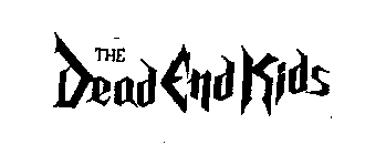 THE DEAD END KIDS