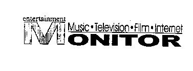 ENTERTAINMENT MONITOR MUSIC TELEVISION FILM INTERNET