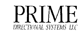 PRIME DIRECTIONAL SYSTEMS LLC