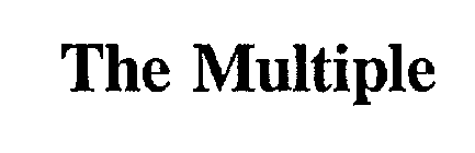 THE MULTIPLE