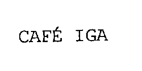 CAFE IGA