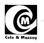 CM COLE & MASSEY