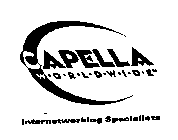 CAPELLA W O R L D W I D E INTERNETWORKING SPECIALISTS