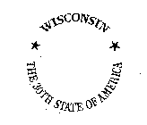 WISCONSIN THE 30TH STATE OF AMERICA