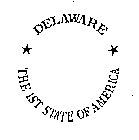 DELAWARE THE 1ST STATE OF AMERICA