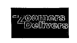ZOOMERS DELIVERS