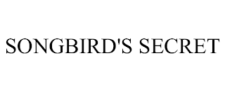 SONGBIRD'S SECRET