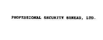PROFESSIONAL SECURITY BUREAU, LTD.