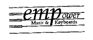 EMPOWER MUSIC & KEYBOARDS