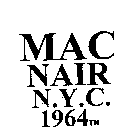 MAC NAIR N.Y.C. 1964