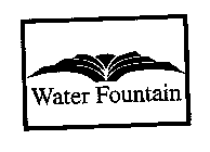 WATER FOUNTAIN
