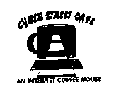 CYBER-STREET CAFE AN INTERNET COFFEE HOUSE