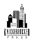 KNICKERBOCKER PRESS