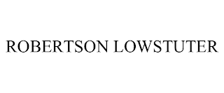 ROBERTSON LOWSTUTER