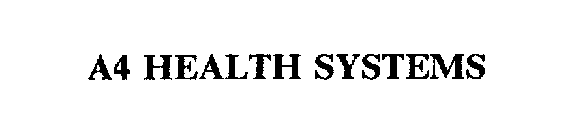 A4 HEALTH SYSTEMS