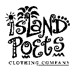 ISLAND POETS CLOTHING COMPANY