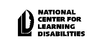 LD NATIONAL CENTER FOR LEARNING DISABILITIES