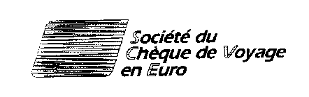 SOCIETE DU CHEQUE DE VOYAGE EN EURO