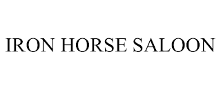 IRON HORSE SALOON