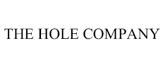 THE HOLE COMPANY