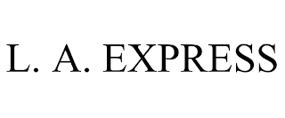 L. A. EXPRESS