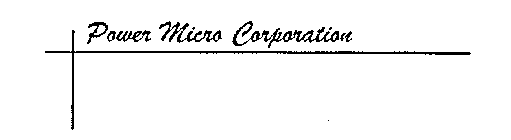 POWER MICRO CORPORATION