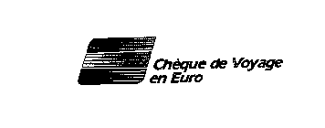 CHEQUE DE VOYAGE EN EURO