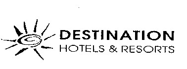 DESTINATION HOTELS & RESORTS