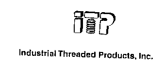 ITP INDUSTRIAL THREADED PRODUCTS, INC.