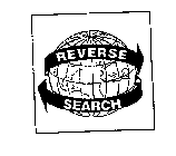 REVERSE SEARCH