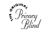 THE ORIGINAL PRIVACY BLIND