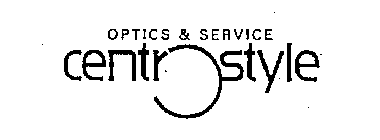 CENTRO STYLE OPTICS & SERVICE