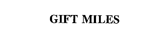 GIFT MILES