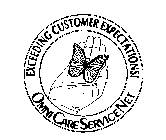 EXCEEDING CUSTOMER EXPECTATIONS! OMNICARE SERVICENET
