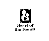 HEART OF THE FAMILY