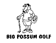 BIG POSSUM GOLF